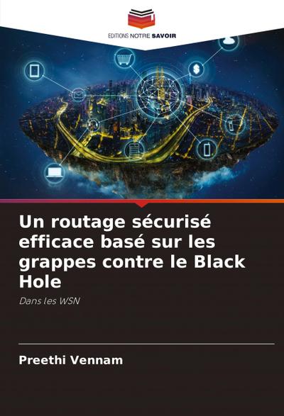 Un routage sécurisé efficace basé sur les grappes contre le Black Hole