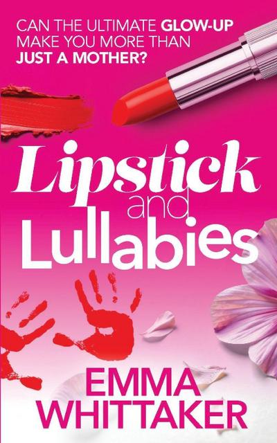 Lipstick and Lullabies