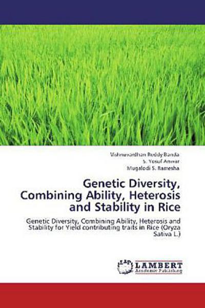 Genetic Diversity, Combining Ability, Heterosis and Stability in Rice