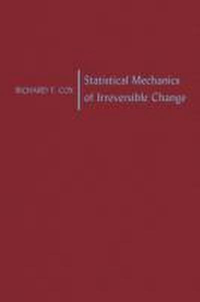 Statistical Mechanics of Irreversible Change