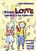 Warum Lotte unbedingt in die Schule will