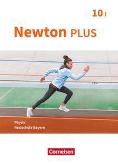 Newton plus - Realschule Bayern - 10. Jahrgangsstufe - Wahlpflichtfächergruppe I