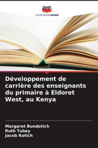 Développement de carrière des enseignants du primaire à Eldoret West, au Kenya