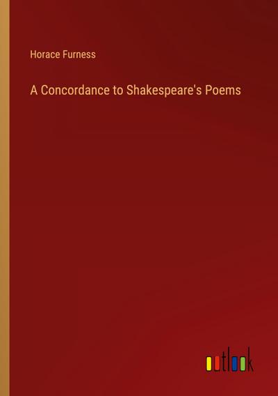 A Concordance to Shakespeare’s Poems