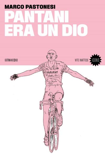 Pantani era un dio