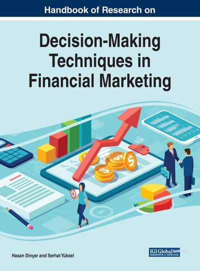 Handbook of Research on Decision-Making Techniques in Financial Marketing