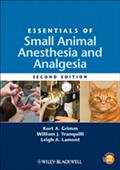 Essentials of Small Animal Anesthesia and Analgesia