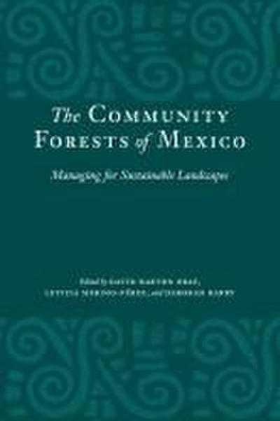 The Community Forests of Mexico