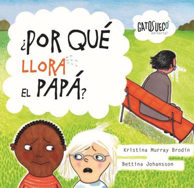¿Por qué llora el papá?