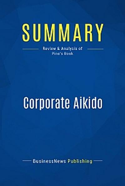 Summary: Corporate Aikido