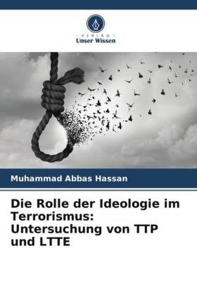 Die Rolle der Ideologie im Terrorismus: Untersuchung von TTP und LTTE