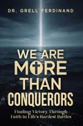 We Are More Than Conquerors