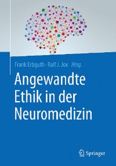 Angewandte Ethik in der Neuromedizin