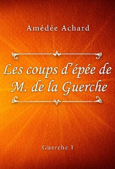 Les coups d’épée de Monsieur de la Guerche