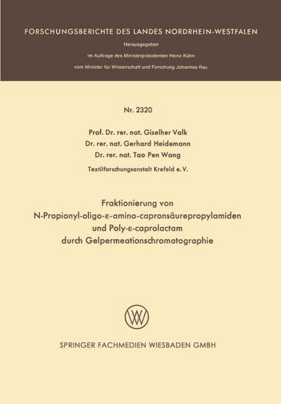 Fraktionierung von N-Propionyl-oligo--aminocapronsäurepropylamiden und Poly--caprolactam durch Gelpermeationschromatographie