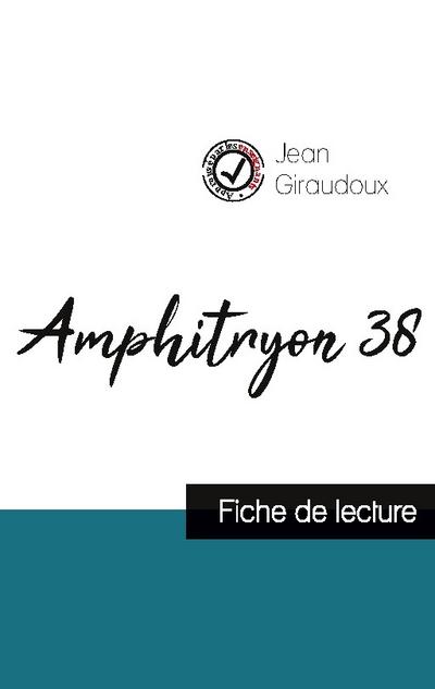 Amphitryon 38 de Jean Giraudoux (fiche de lecture et analyse complète de l’oeuvre)
