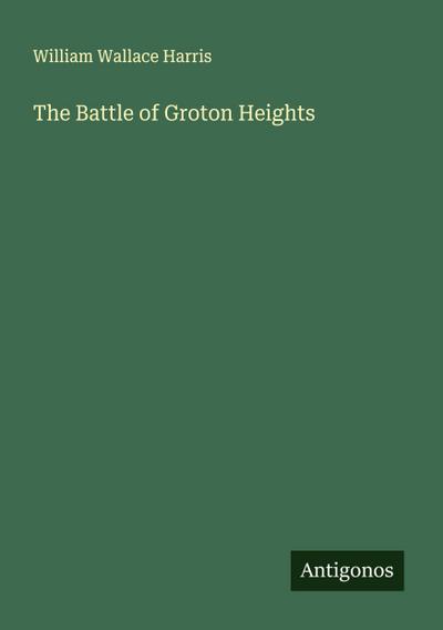 The Battle of Groton Heights