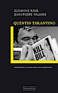 Quentin Tarantino: Einführung in seine Filme und Filmästhetik
