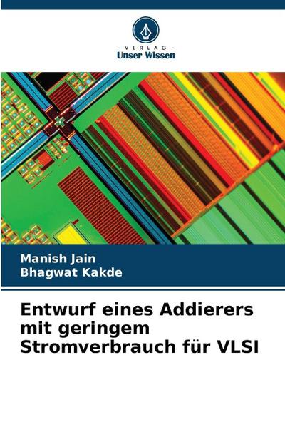 Entwurf eines Addierers mit geringem Stromverbrauch für VLSI