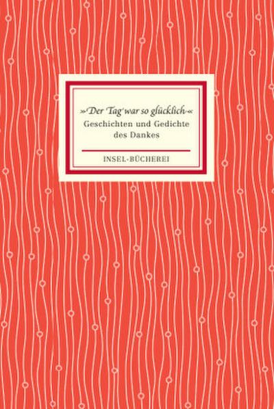 »Der Tag war so glücklich«