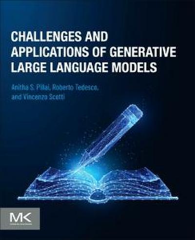 Challenges and Applications of Generative Large Language Models