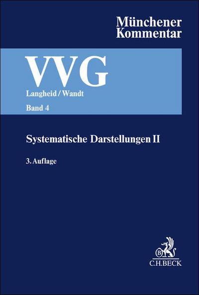 Münchener Kommentar zum Versicherungsvertragsgesetz  Band 4