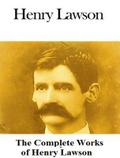 The Complete Works of Henry Lawson