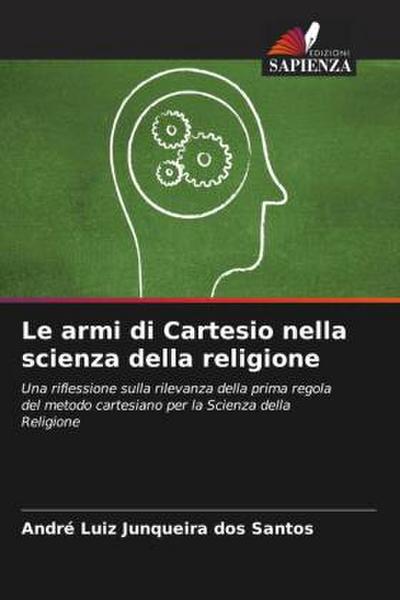 Le armi di Cartesio nella scienza della religione