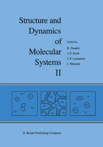Structure and Dynamics of Molecular Systems