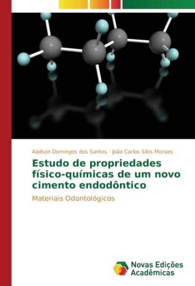 Estudo de propriedades físico-químicas de um novo cimento endodôntico