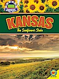 Kansas: The Sunflower State