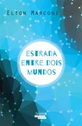 Estrada entre dois mundos