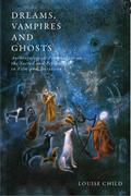 Dreams, Vampires and Ghosts