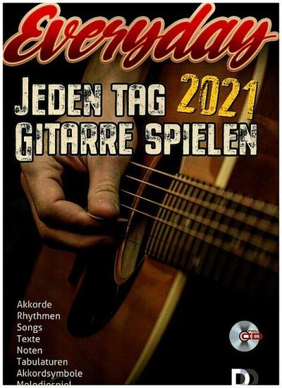 Everyday 2021 - Jeden Tag Gitarre spielen (+CD)für Gitarre (Noten/Tabulatur/Texte/Akkorde)
