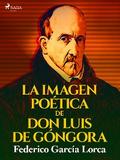 La imagen poética de don Luis de Góngora