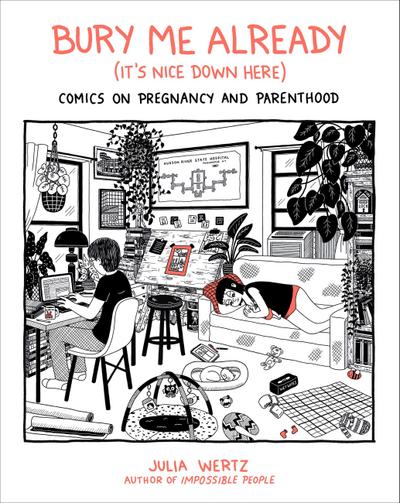 Bury Me Already (It’s Nice Down Here)