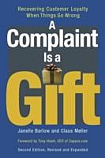 Complaint Is a Gift