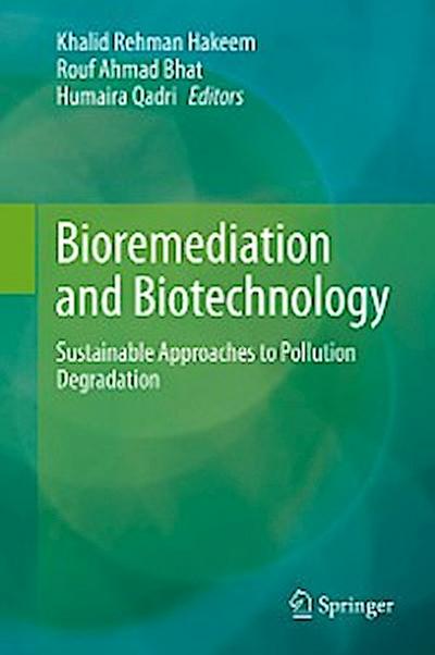 Bioremediation and Biotechnology