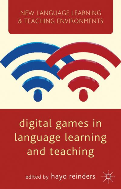 Digital Games in Language Learning and Teaching