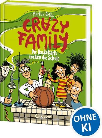 Crazy Family - Die Hackebarts rocken die Schule
