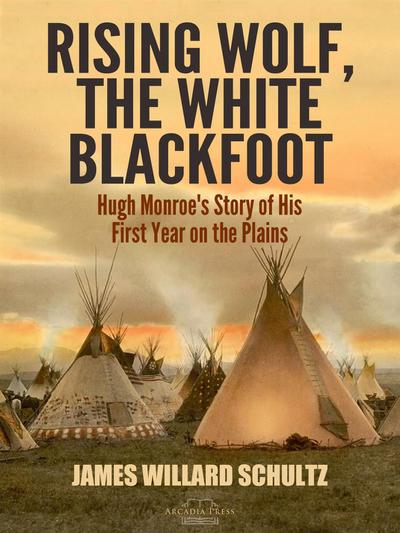 Rising Wolf, the White Blackfoot