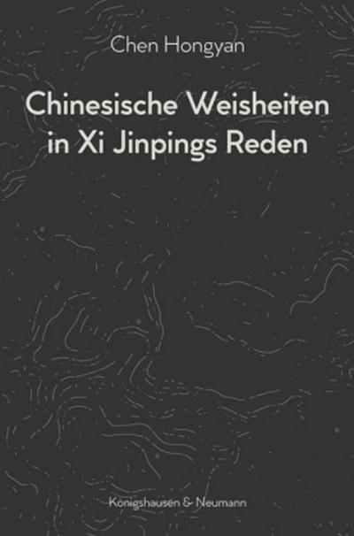 Chinesische Weisheiten in Xi Jinpings Reden
