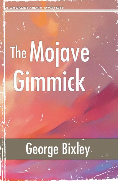 The Mojave Gimmick