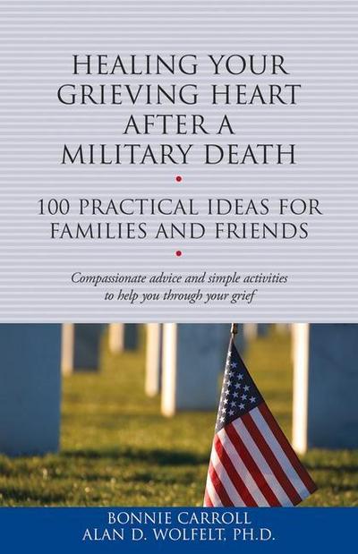 Healing Your Grieving Heart After a Military Death