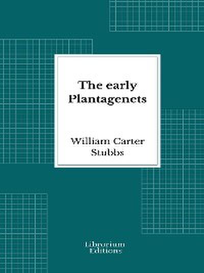 The early Plantagenets