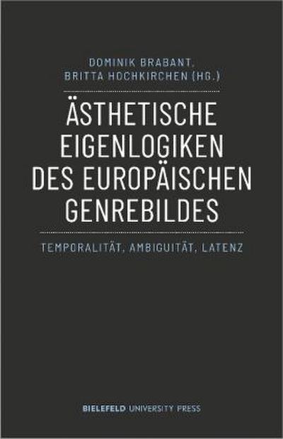 Ästhetische Eigenlogiken des europäischen Genrebildes