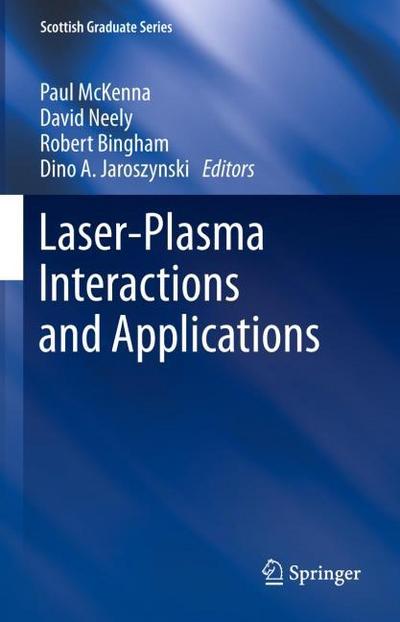Laser-Plasma Interactions and Applications