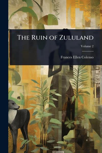 The Ruin of Zululand
