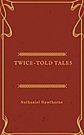 Twice-Told Tales