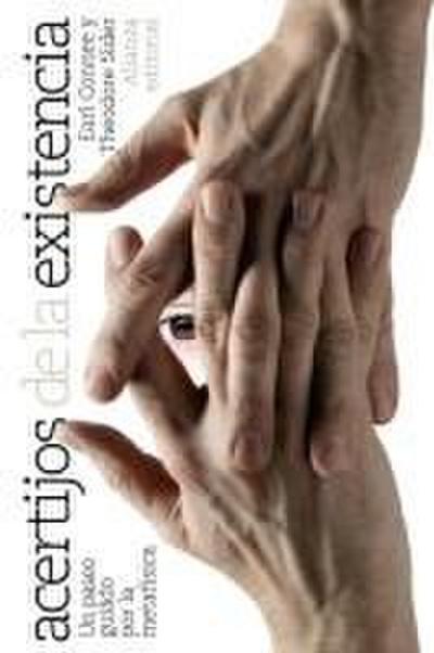 Acertijos de la existencia : un paseo guiado por la metafísica